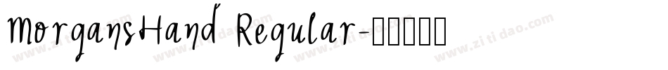 MorgansHand Regular字体转换
